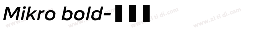 Mikro bold字体转换